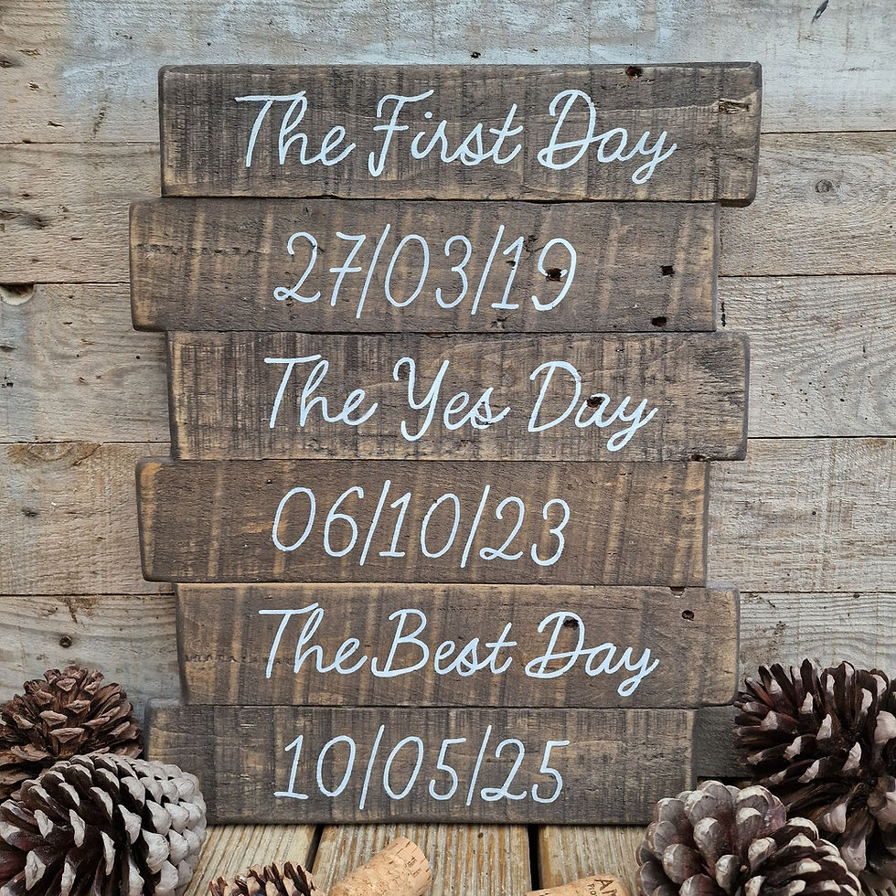 Thumbnail: Hand-painted rustic reclaimed wooden board featuring 'Love Story Dates' in white acrylic: First Day, The Yes Day, The Best Da