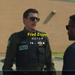 Fred Zouvi
Actor