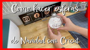 Cómo hacer esferas de Navidad con Cricut