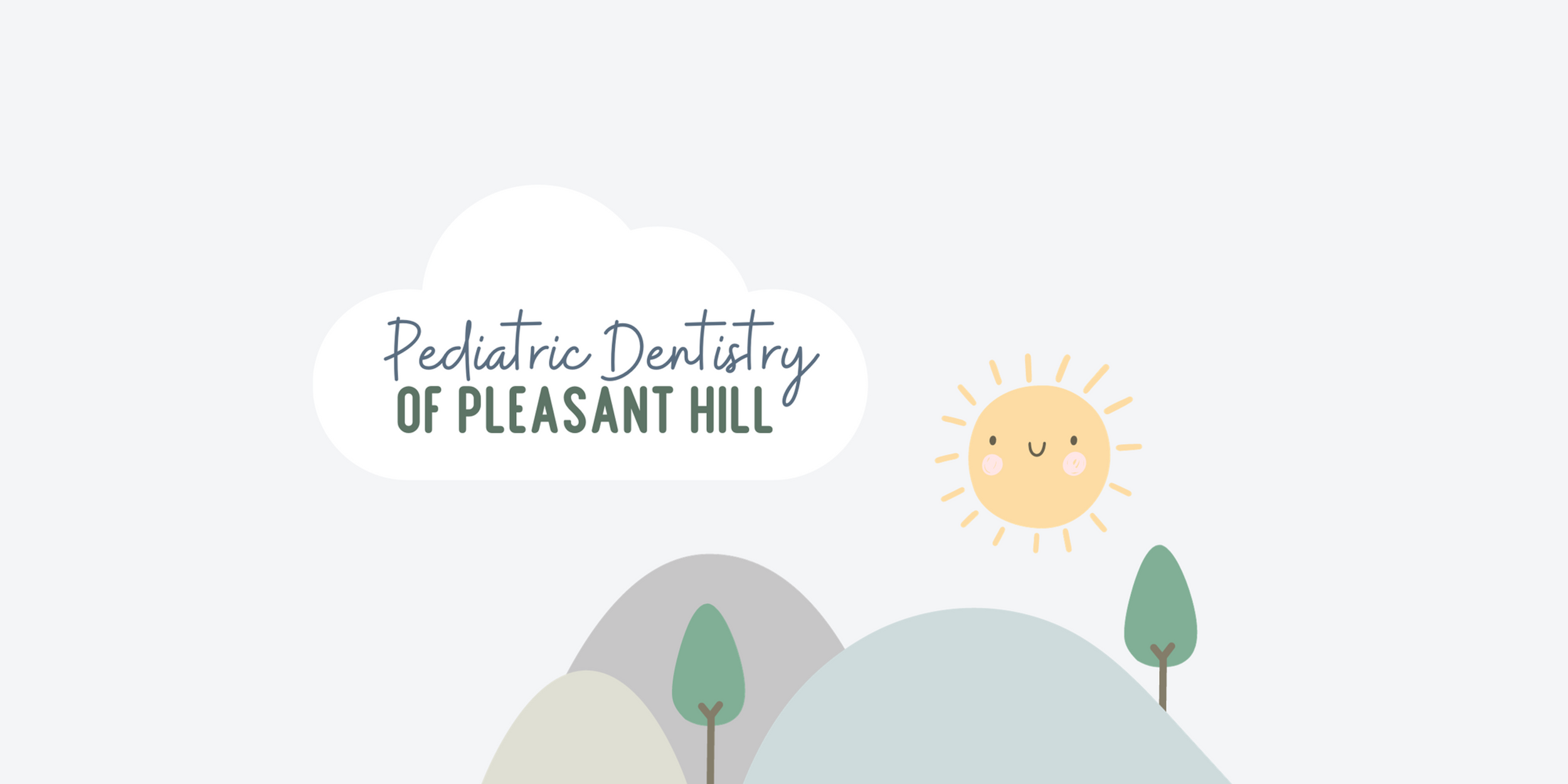 New Patients | Pediatric Dentistry of Pleasant Hill