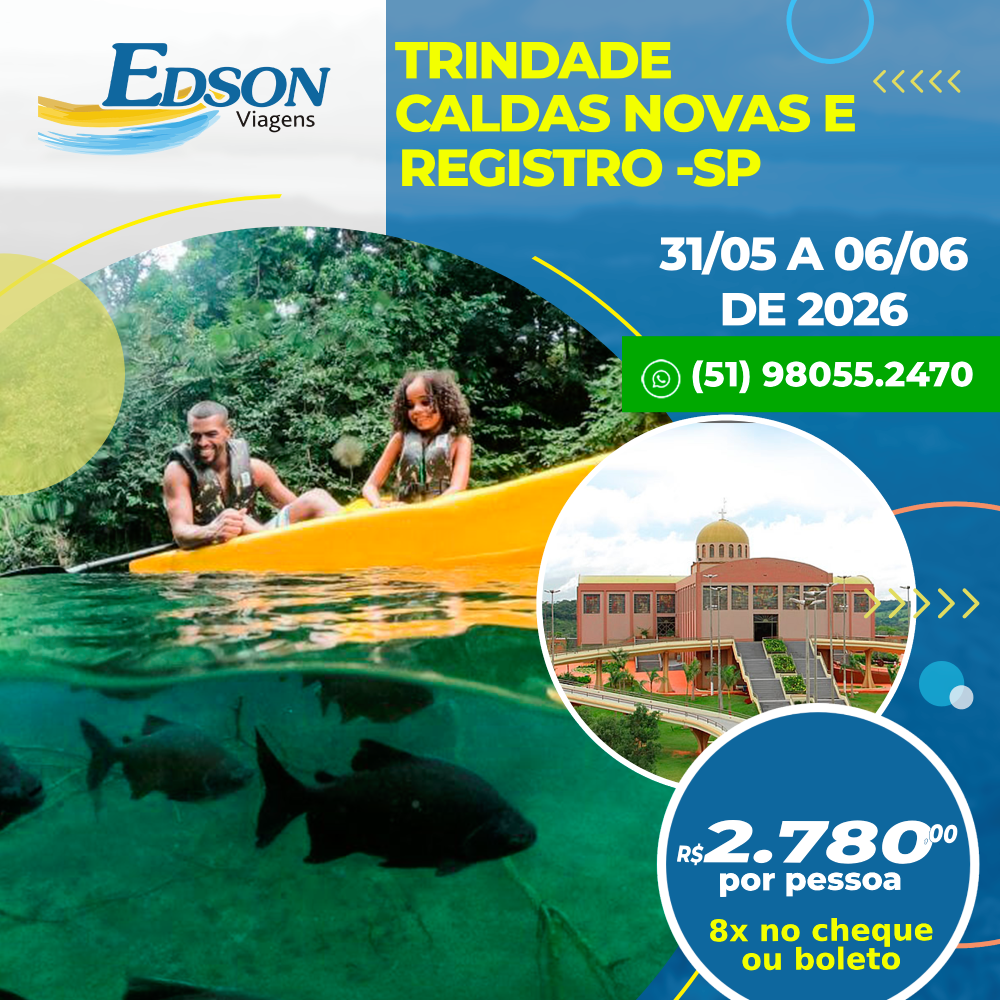 Trindade/GO, Caldas Novas e Registro/SP