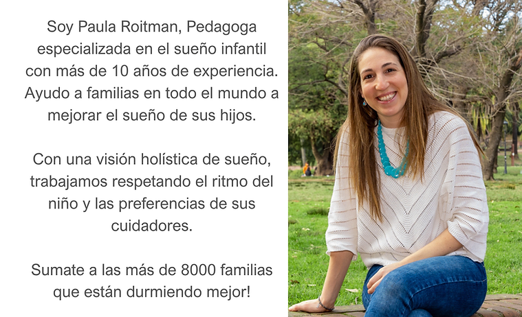 Soy Paula Roitman, Pedagoga especializada en el sueño infantil con más de 10 años de exper