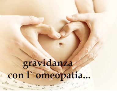 Gravidanza e Omeopatia