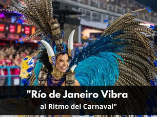 "Río de Janeiro Vibra al Ritmo del Carnaval"