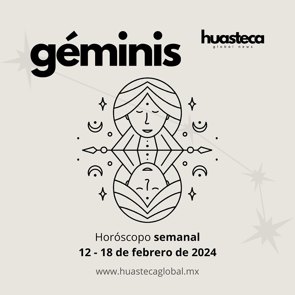 Géminis (Del 12 al 18 de Febrero de 2024)