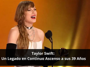 Taylor Swift: Un Legado en Continuo Ascenso a sus 39 Años