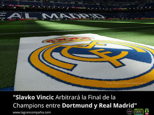 "Slavko Vincic Arbitrará la Final de la Champions entre Dortmund y Real Madrid"