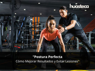 "Postura Perfecta: Cómo Mejorar Resultados y Evitar Lesiones"