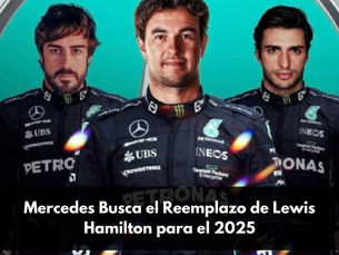 Mercedes Busca el Reemplazo de Lewis Hamilton para el 2025