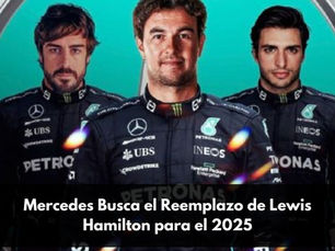 Mercedes Busca el Reemplazo de Lewis Hamilton para el 2025