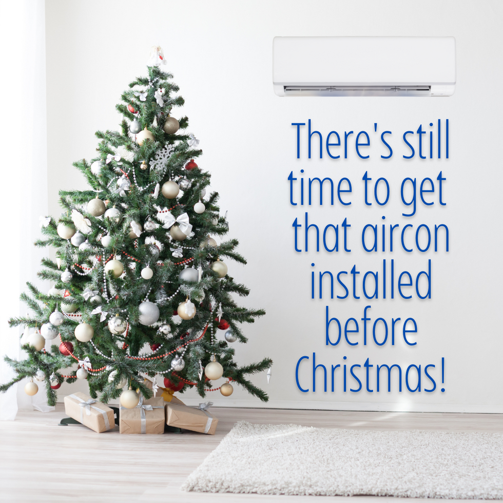 There's still time to get that aircon in before Christmas.png