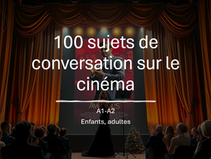 100 sujets de conversation sur le cinéma en FLE (A1-A2) – Guide ultime pour animer vos cours