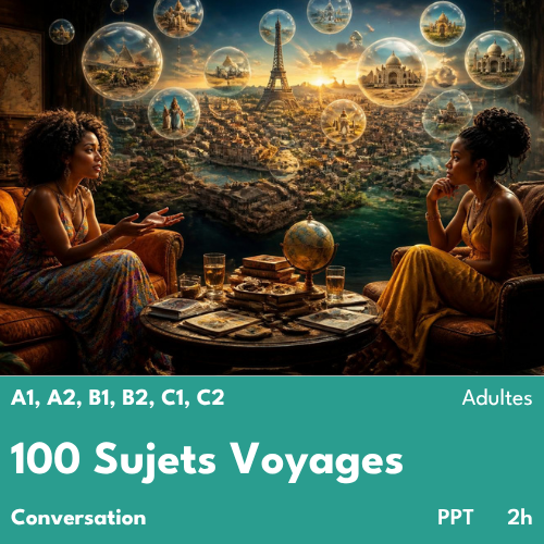 🌍 Parler des voyages, de l'aventure et des cultures – FLE