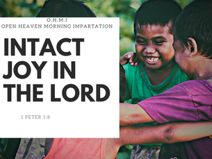 IMPARTATION FOR INTACT JOY