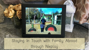 Staying in Touch with Family Abroad through Nixplay
