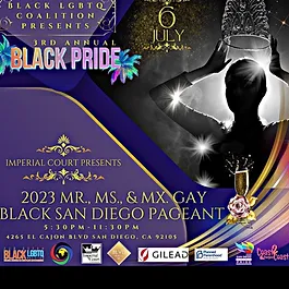 Black Pride 2023 - 2023 Mr.,Ms., & Mx. Gay Black San Diego Pageant