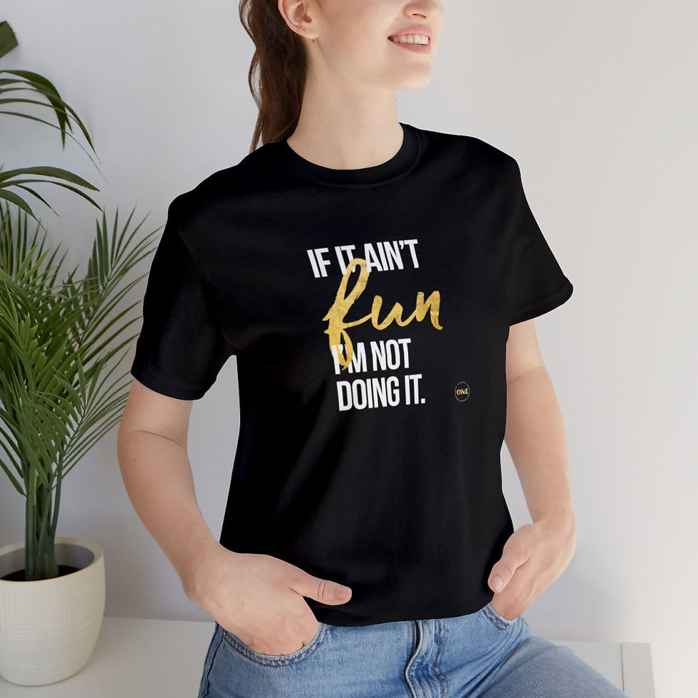 If it Ain't Fun Unisex Jersey Tee