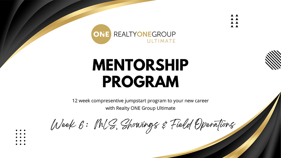 Mentorship Training: MLS, Showings & Field Operations