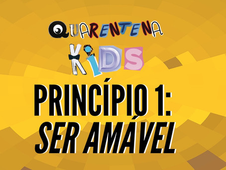 Princípio 1 - Ser amável (Módulo 3)