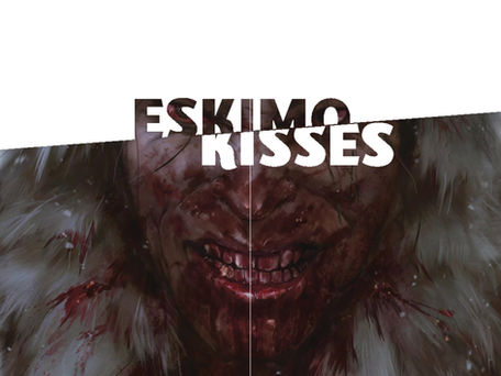 Eskimo Kisses One-Shot Review - 30 Days of Night Meets 28 Days Later...