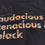 Thumbnail: Audacious Tenacious & Black Tee