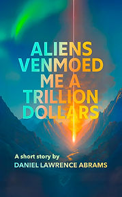 Aliens Venmoed Me a Trillion Dollars