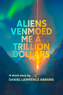 Aliens Venmoed Me a Trillion Dollars