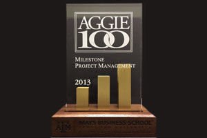 MILESTONE HONORED WITH 2013 AGGIE 100 AWARD