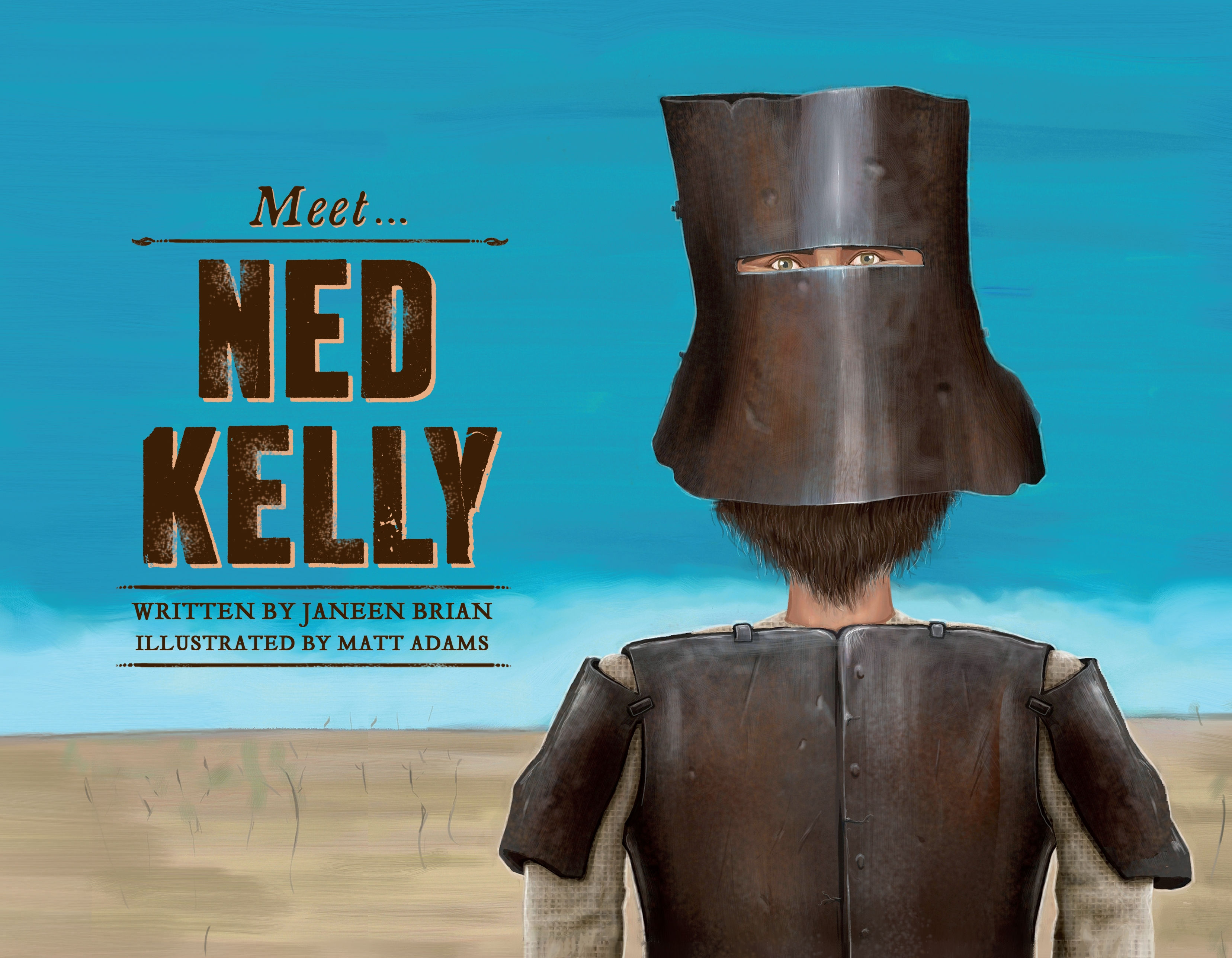 Meet... Ned Kelly by Janeen Brian
