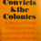 Thumbnail: Convicts & the Colonies by AGL Shaw