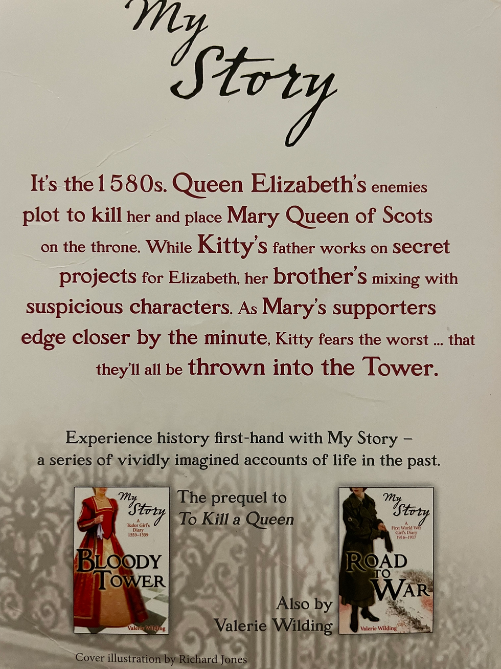 Thumbnail: To Kill A Queen (My Story) An Elizabethan Girl’s Diary 1583-1586 