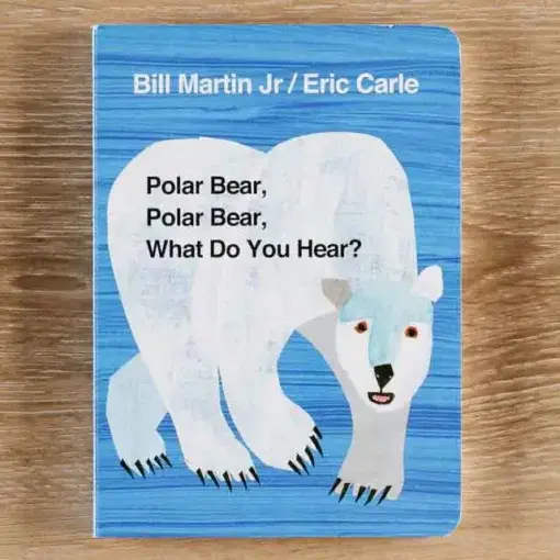 Polar Bear, Polar Bear, What Do You Hear? by Eric Carle