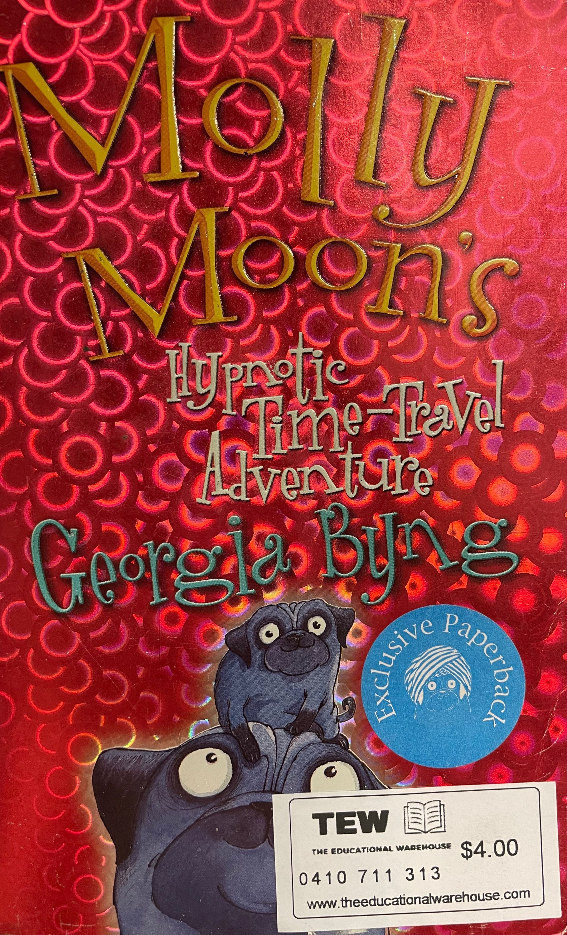 Molly Moon’s Hypnotic Time-Travel Adveture by Georgia Byng
