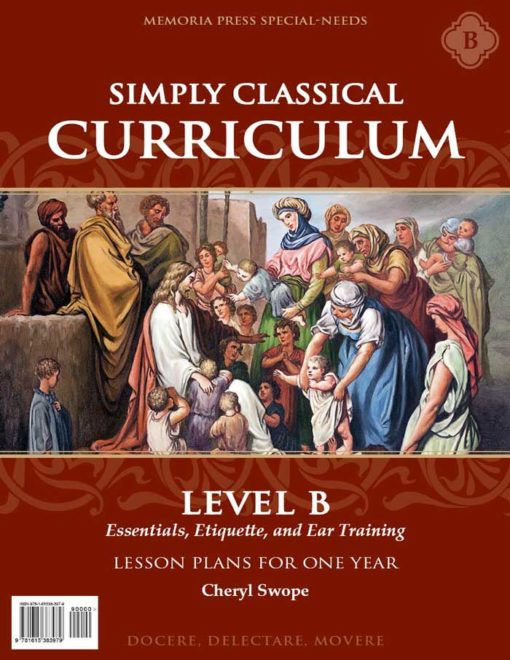 Simply Classical Curriculum Manual: Level B