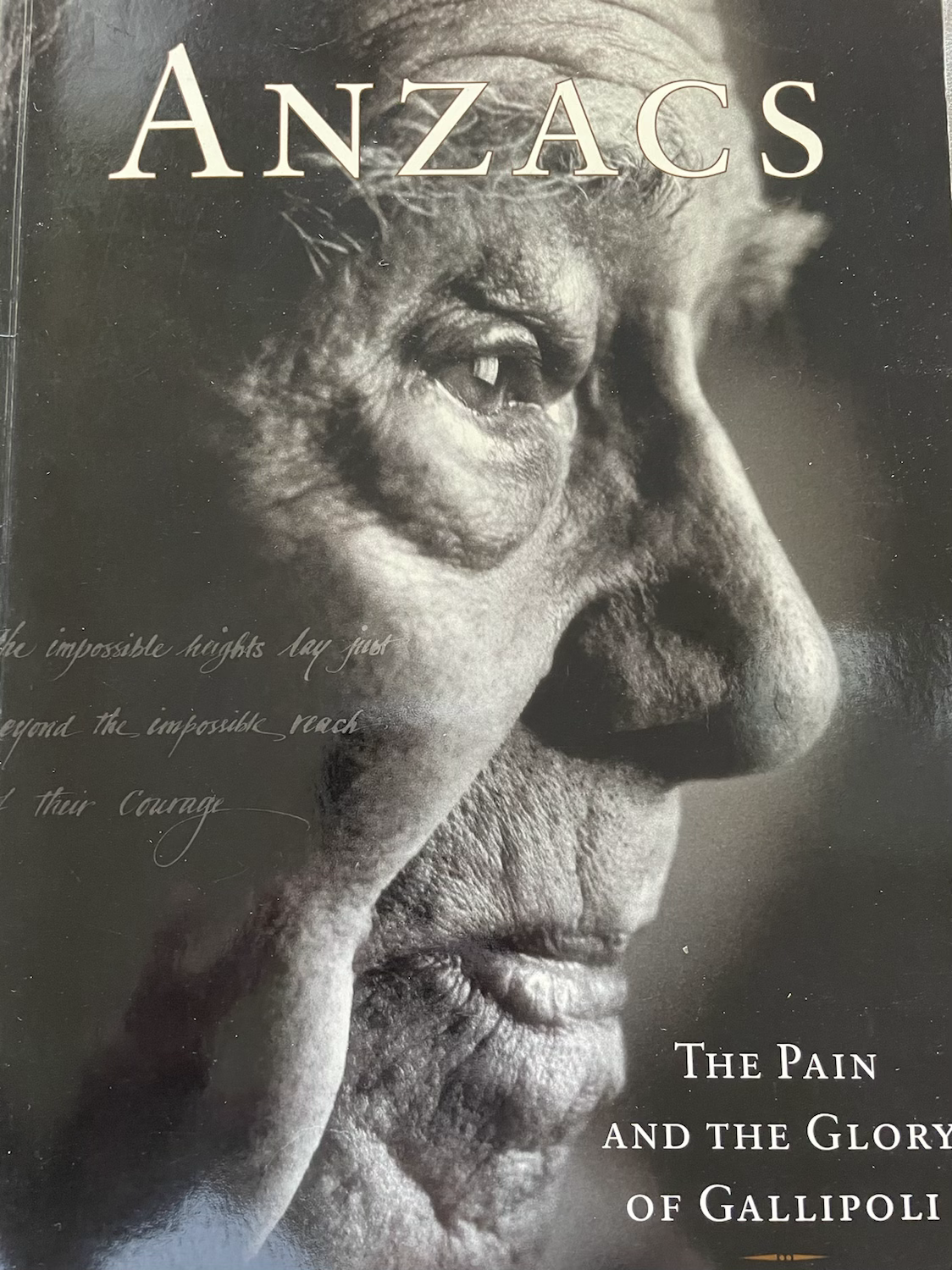 Anzacs - The Pain and the Glory of Gallipoli by Peter Bowers