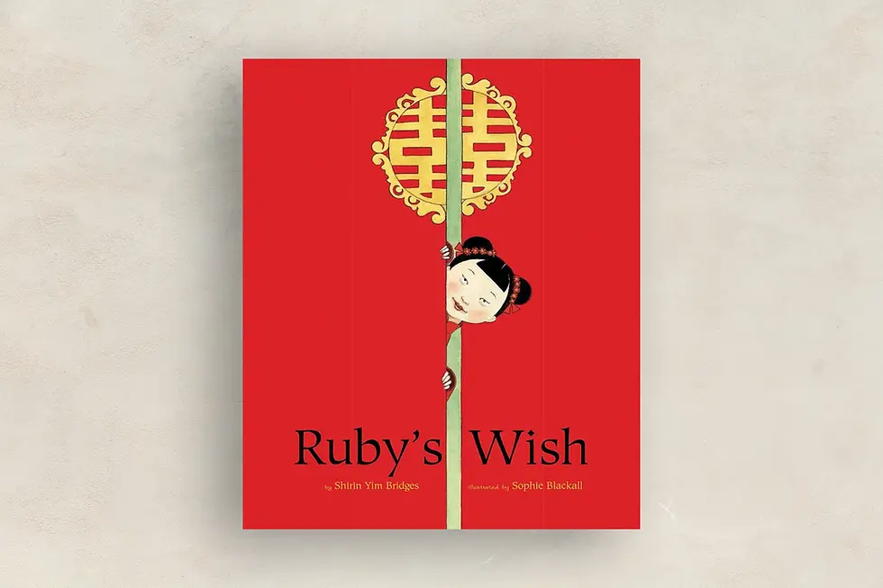 Ruby's Wish by Shirin Yim Bridges