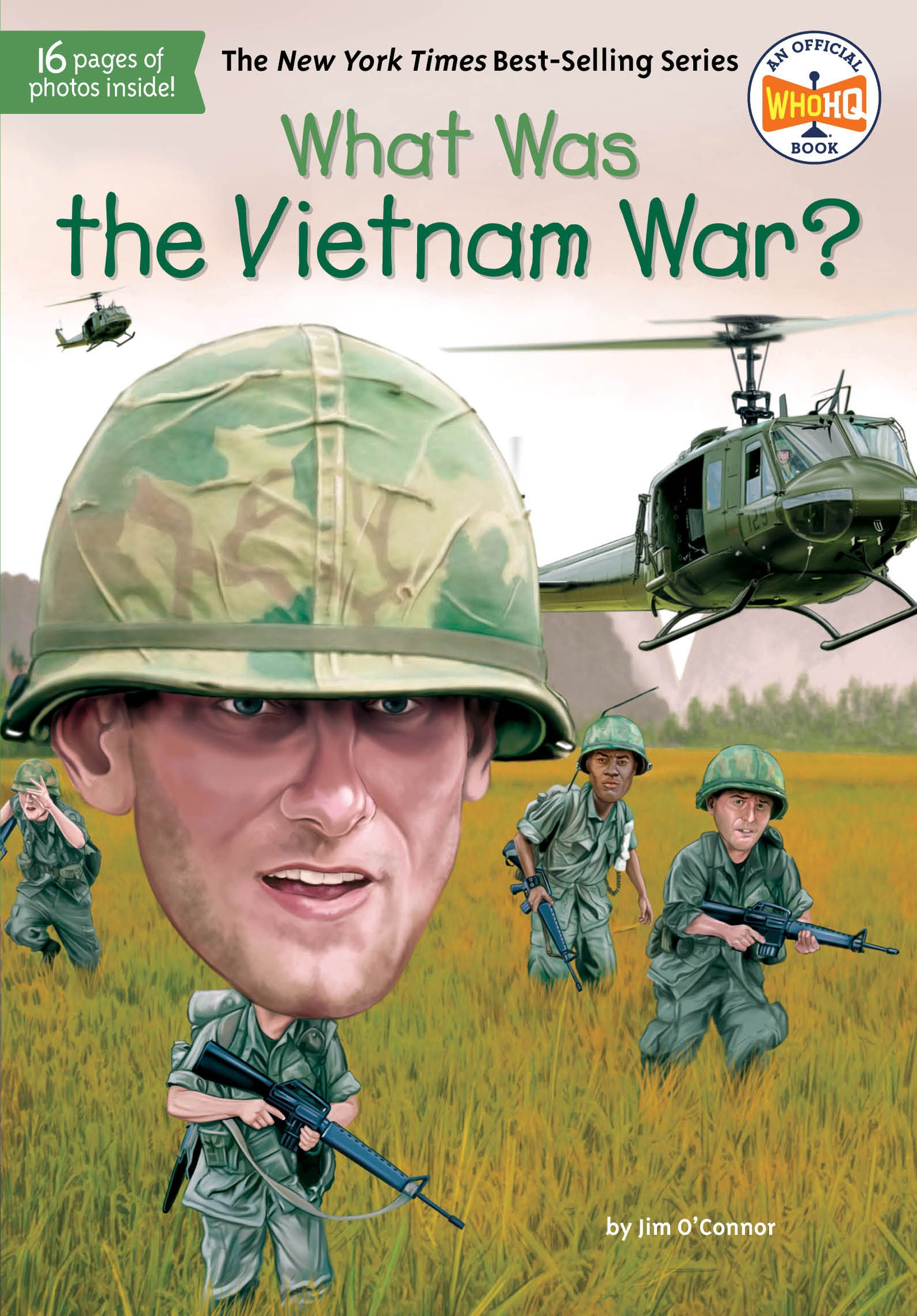 What Was The Vietnam War? by Jim O'Connor