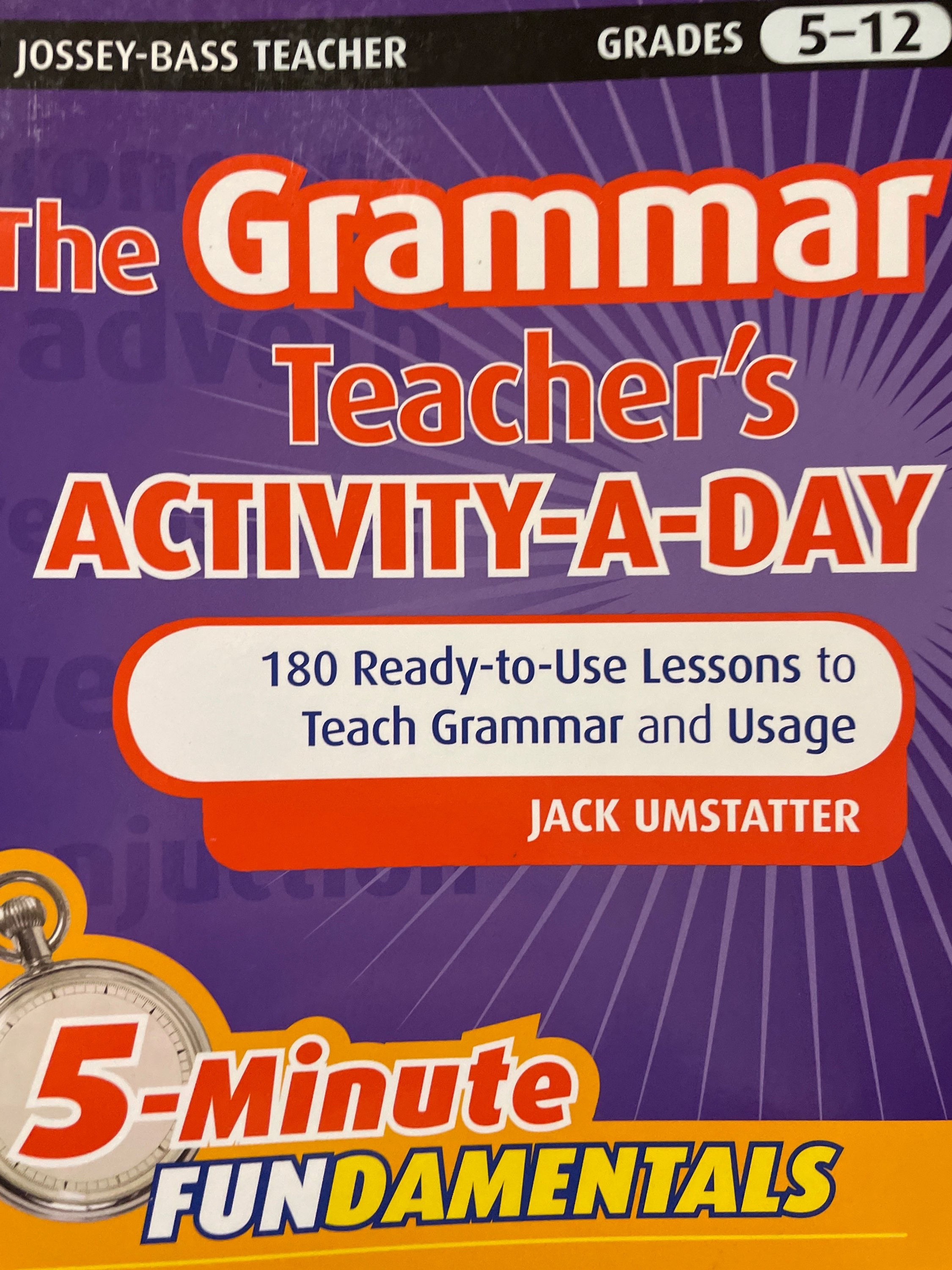 The Grammar Teacher's Activity-A-Day by Jack Amstatter