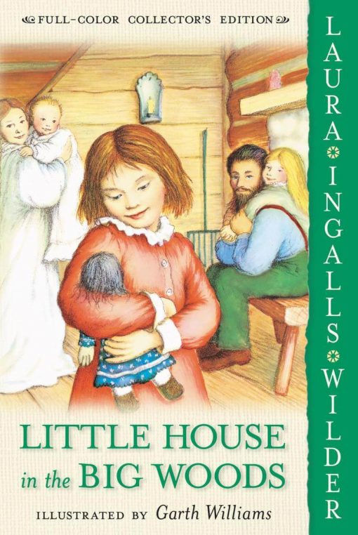 Little House in the Big Woods by Laura Ingalls Wilder