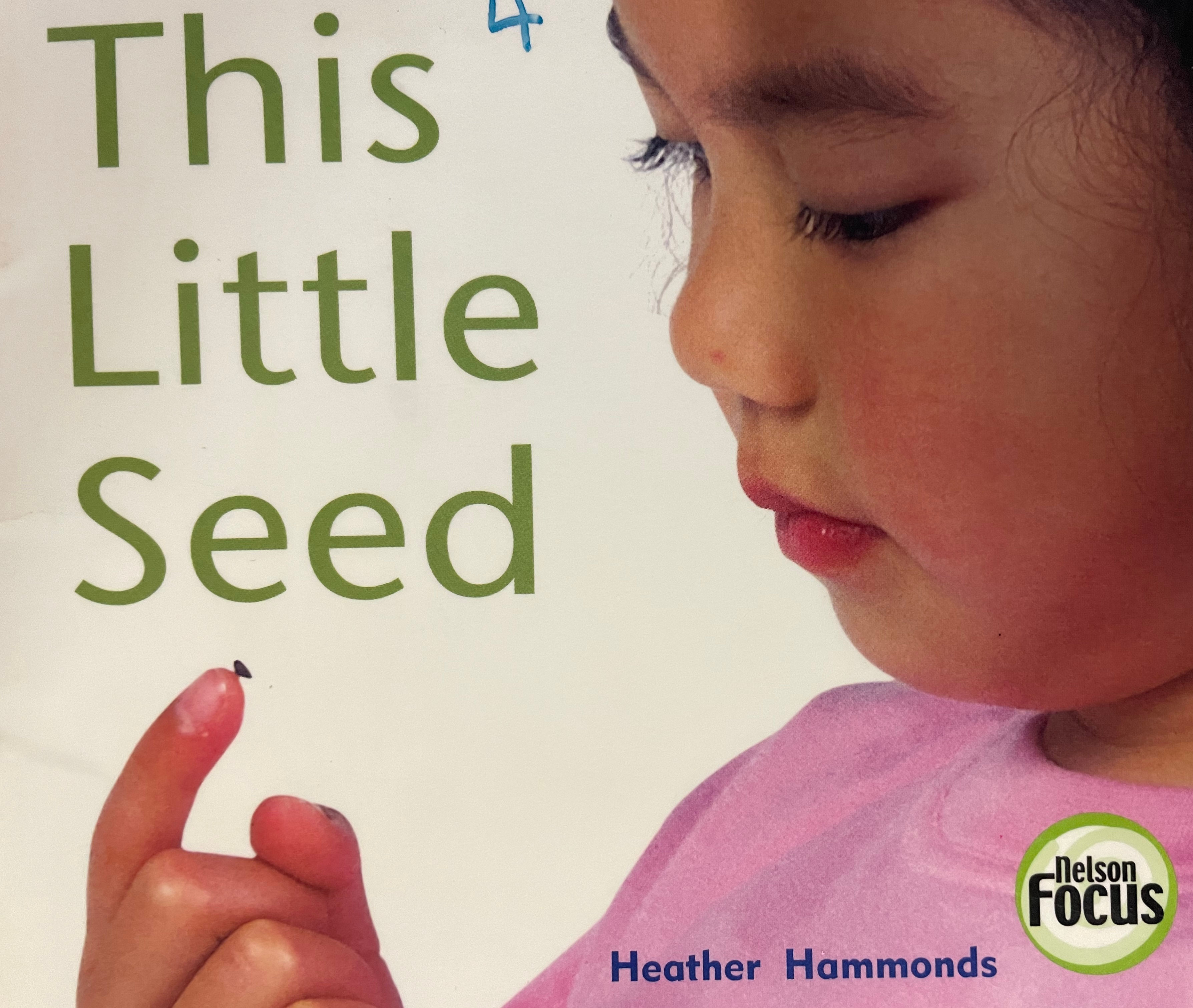 This Little Seed Level 3-5 (Nelson Focus)