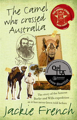 The Camel Who Crossed Australia by Jackie French