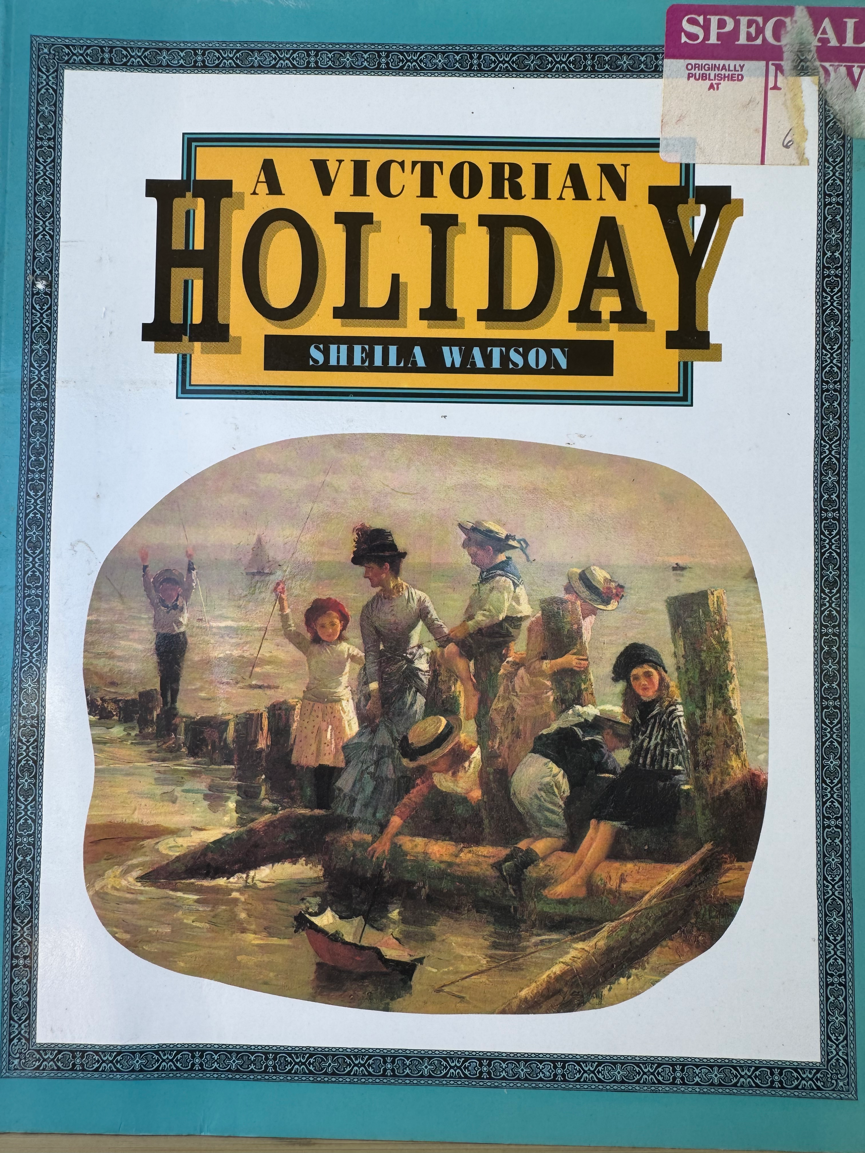 A Victoria Holiday by Sheila Watson