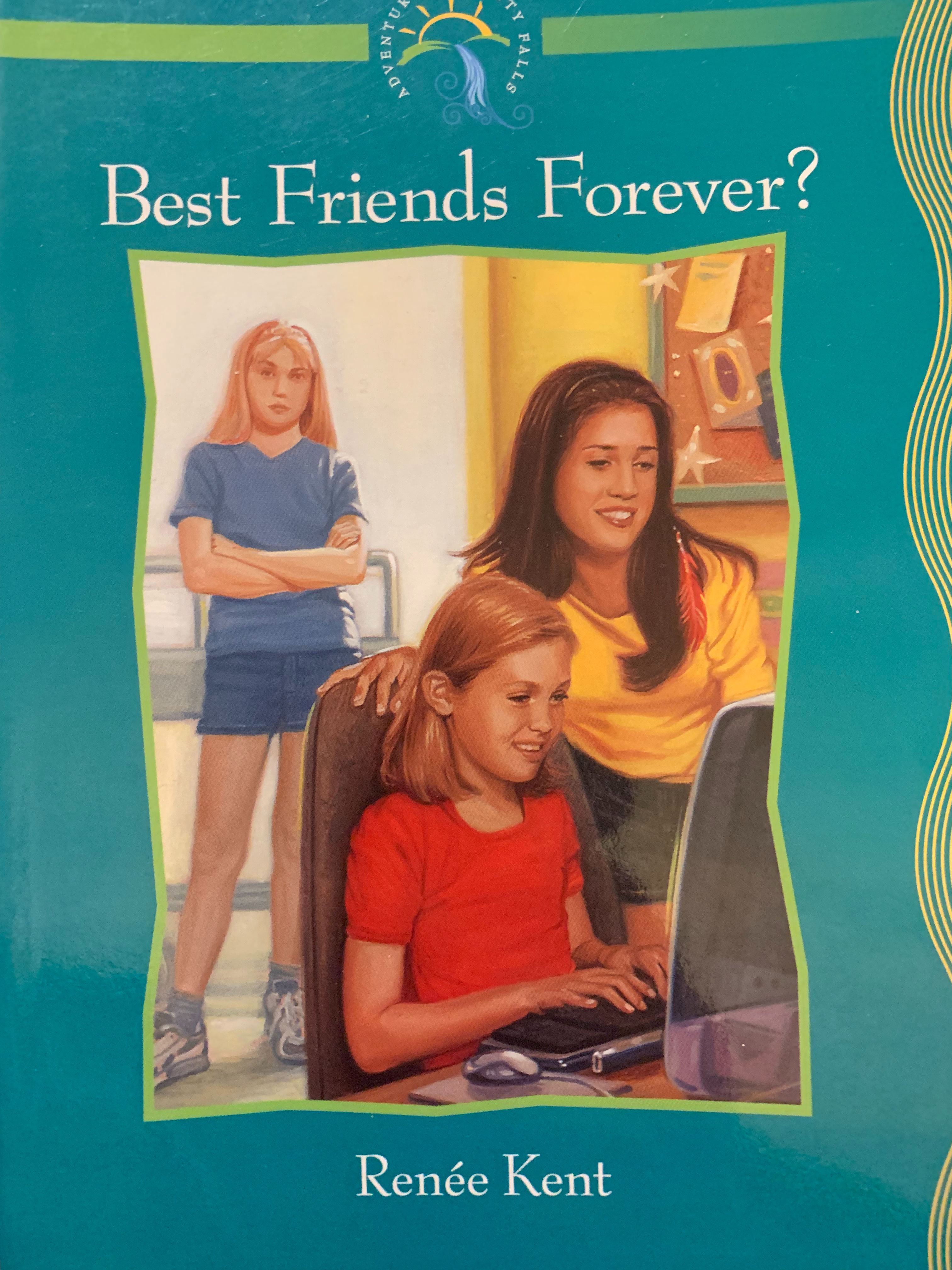 Best Friends Forever? By Renee Kent 
