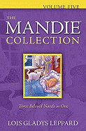The Mandie Collection, Volume 5 by Lois Leppard