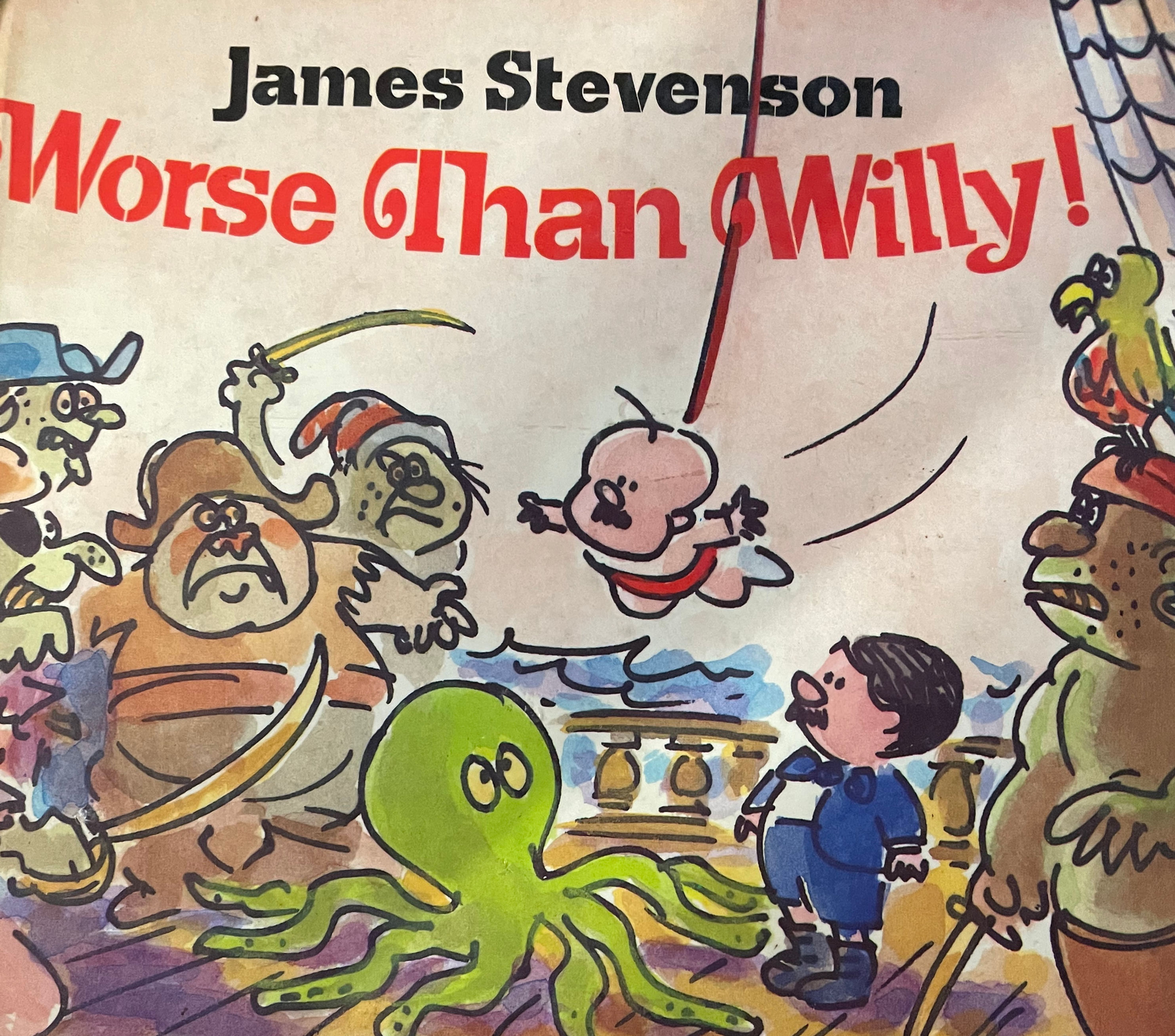 Worse Than Willy! by James Stevenson