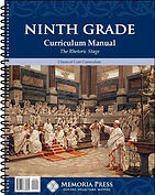 Curriculum Manual Grade 9 memoria press