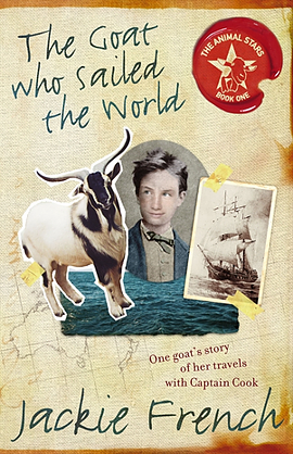 The Goat Who Sailed The World by Jackie French