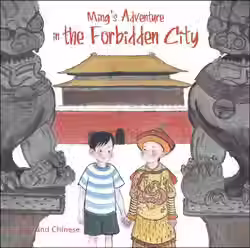 Ming's Adventure with the Forbidden City by Jian Li