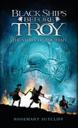 Black Ships Before Troy by Rosemary Sutcliff