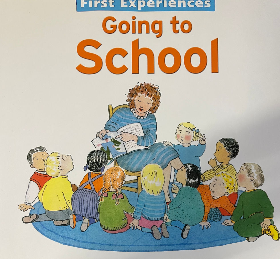 Going to School (First Experiences)